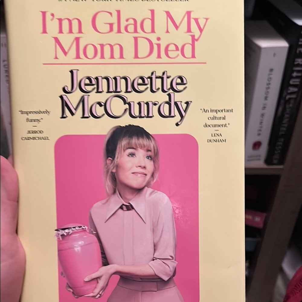 I'm Glad My Mom Died Book by Jennette McCurdy